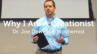 Why I am a Creationist  Joe Deweese Biochemist [upl. by Zindman]