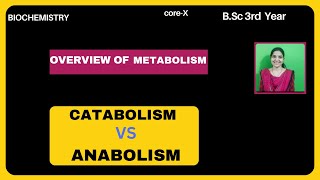 Over view On MetabolismCatabolism Vs Anabolism BSc 2nd Year catabolismmetabolismanabolism [upl. by Philippine]