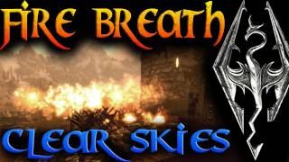 Skyrim Dragon Shouts  Fire Breath amp Clear Skies [upl. by Richy]