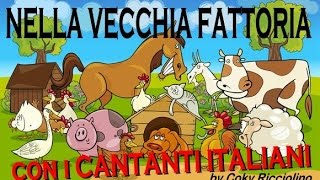 Nella vecchia fattoria  con i Cantanti Italiani [upl. by Adieren]