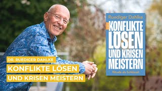 Konflikte lösen und Krisen meistern  Ruediger Dahlke [upl. by Ruddy]