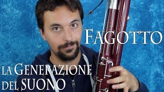 FAGOTTO  la generazione del suono [upl. by Adnuhser28]