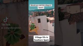 Discover the charm of Southern Spains village life TravelSpain VillageVibes Wanderlust [upl. by Sabu786]