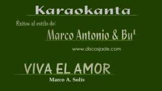 Marco antonio solís que viva el amor karaoke [upl. by Benedetta]