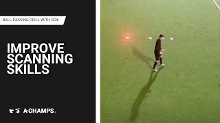 Improve Scanning Skills AChamps Ball Passing Drill with ROX [upl. by Odrareve]