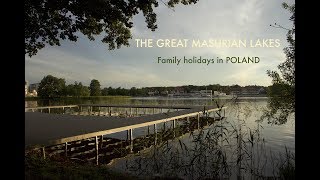 The Great Masurian LakesMAZURY Family trip [upl. by Anaugal]