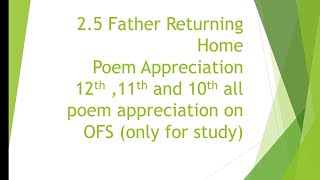 12th English 25 Father Returning Home Appreciation [upl. by Eicart]