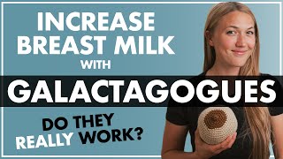 INCREASING MILK SUPPLY with GALACTAGOGUES  Pumping or Breastfeeding A Baby [upl. by Lonier]