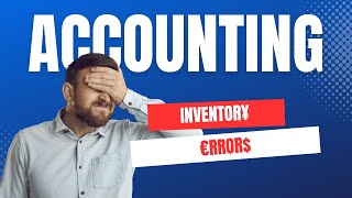 Inventory Errors Explained with Examples [upl. by Aryek30]