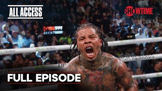 ALL ACCESS Gervonta Davis vs Ryan Garcia  Epilogue  Full Episode  SHOWTIME PPV [upl. by Elyc]