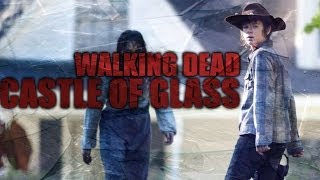 TWD  Carl  Castle of Glass [upl. by Airan]