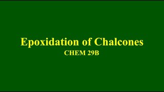 Green Epoxidation of Chalcones [upl. by Lewej]