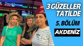 3 GÜZELLER TATİLDE  AKDENİZ 5BÖLÜM gözdenevk [upl. by Orban962]