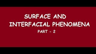 SURFACE AND INTERFACIAL PHENOMENONPart  2  Surfactant and their types and usesHLB scale [upl. by Nerua320]