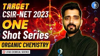 Organic Chemistry for CSIR NET Dec 2023  One Shot Series  IFAS [upl. by Jacky]