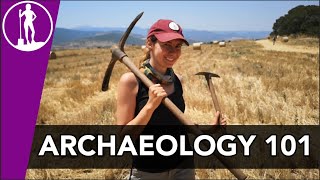 ARCHAEOLOGY 101  What is Archaeology [upl. by Eidua]