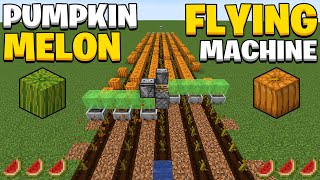 Minecraft 121 Melon and Pumpkin Flying Machine [upl. by Venterea]