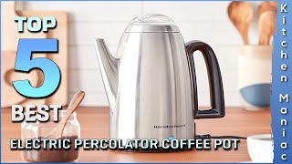 Best Electric Percolator Coffee Pot Review in 2023 [upl. by Eedia]