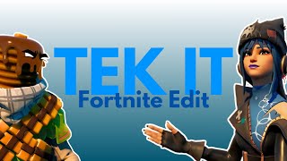 Tek It Edit [upl. by Novhaj]