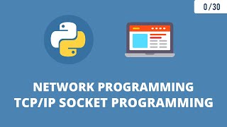 Python Network Programming  TCPIP Socket Programming [upl. by Nevag776]