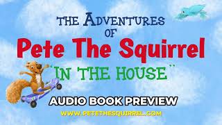 PETE THE SQUIRREL AUDIOBOOK PREVIEW NEW [upl. by Hgielime]