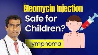 Is Bleomycin Safe for Kids LymphomaTreatmentExplained [upl. by Tia]