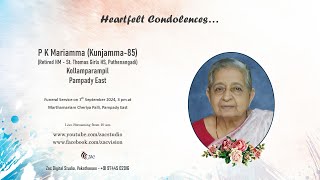 Funeral Service Live Streaming of P K Mariamma Kunjamma85 Kollamparampil Pampady East [upl. by Riabuz]