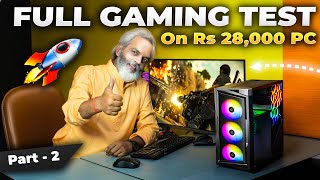 Full Gaming Test 🔥 Rs28000 PC Build with Graphic Card 🔥 Best PC Build for Video Editing Part2 [upl. by Leahkim252]