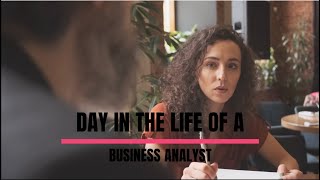 Day in a Life of Business Analyst [upl. by Ettennor638]