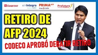 RETIRO DE AFP 2024 CODECO aprobó debatir y dictaminar el retiro de aportes de AFP [upl. by Adnawed578]