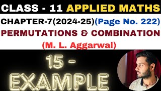 15 Example l Chapter 7 l PERMUTATION COMBINATION l Class 11th Applied Maths l M L Aggarwal 202425 [upl. by Bailey]