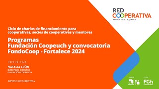 Programas Fundación Coopeuch y convocatoria FondoCoop – Fortalece 2024 [upl. by Myriam]