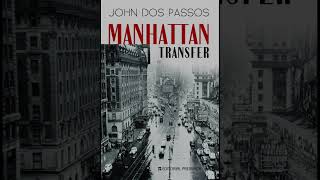 quotManhattan Transferquot By John Dos Passos [upl. by Gregoor376]