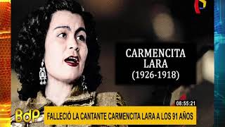 Fallece cantante Carmencita Lara a los 91 años [upl. by Nosro672]