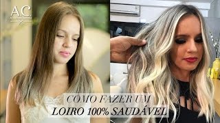 Como Fazer um Loiro 100 Saudável [upl. by Enylcaj]