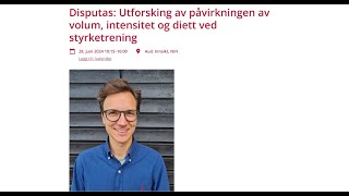 Disputas  Del1  Utforsking av påvirkningen av volum intensitet og diett ved styrketrening [upl. by Mctyre]