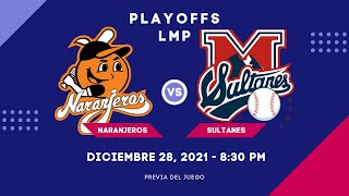 LMP NARANJEROS de Hermosillo vs SULTANES de Monterrey  EN VIVO  Previa  Playoffs [upl. by Randall482]