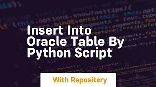 Insert into oracle table by python script [upl. by Pinette]