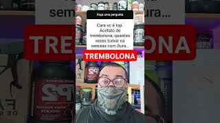 COMO TOMAR ACETATO DE TREMBOLONA MAROMBA RESPONDE shortsvideo maromba [upl. by Malloch913]