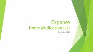 Expanse Home Medication List [upl. by Odnanreh]