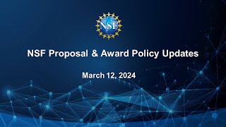 Updates to the NSF Proposal and Award Policies and Procedures Guide PAPPG NSF 241 Webinar [upl. by Enuahs112]