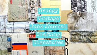 Grungy Vintage Junk Journal Signature BasePart 4 [upl. by Roxane]