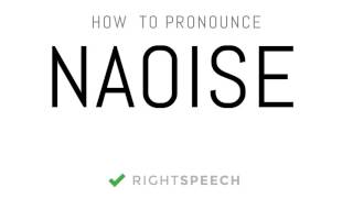 🔴 Naoise  How to pronounce Naoise [upl. by Justis]