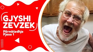 Gjyshi Zevzek  Përmbledhje Pjesa 1  NGOPTV [upl. by Leiahtan]