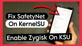 How To Fix Safetynet On KernelSU How To InstallEnable Zygisk On KernelSU [upl. by Scibert]