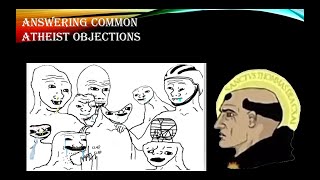 Answering common Atheist objections [upl. by Kilk337]