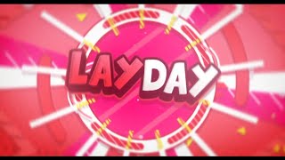 07 LayDay  Paid Intro [upl. by Ainoyek]