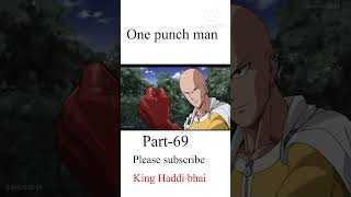 One punch man part 69 ootd anime creative instagram reels shorts viralshorts king Haddi bhai [upl. by Bess899]