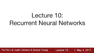 Lecture 10  Recurrent Neural Networks [upl. by Harpole]