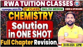 Class 12 Chemistry Chapter 1  Solution In One Shot Full Chapter Revision By Sumit Sir [upl. by Franni471]